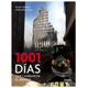 Libro 1001 días que cambiaron el mundo Autor Casal, Fernando Editorial Libros Ilustrados
