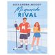 Libro Mi querido rival Autor Alexandra Moody Editorial Alfaguara