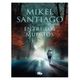 Libro Entre los muertos(Trilogía de Illumbe 3) Autor Mikel Santiago Editorial B de Bolsillo